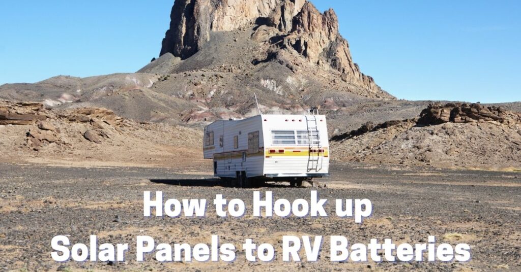 How to Hook up Solar Panels to RV Batteries - Boondockers Welcome